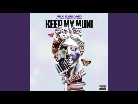 Keep My Muni (feat. JB Scofield & Driss)
