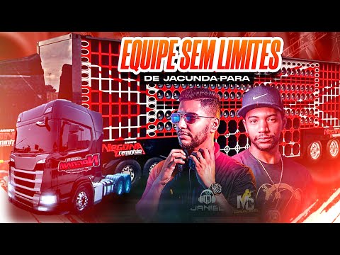 CD EQUIPE SEM LIMITES DE JACUNDÁ-PARÁ - DJ JANIEL E MC INIGUALÁVEL