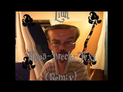 Liun - Moos-Dreck-Text (Remix)