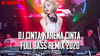 Download lagu DJ CINTA KARENA CINTA FULL BASS REMIX mp3 Download lagu DJ CINTA KARENA CINTA FULL BASS REMIX mp3