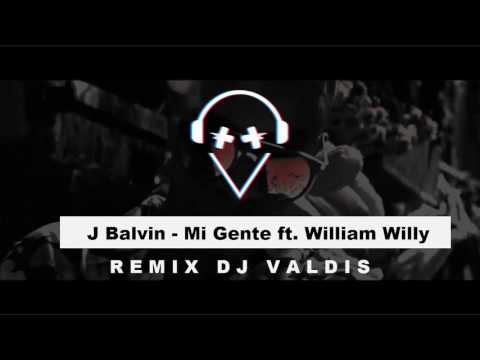 Dj Valdis - Mi Gente ft.J Balvin & Willy William (Remix Dj Valdis) | Electro.