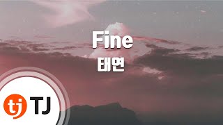 Download lagu [TJ노래방] Fine - 태연(TAEYEON) / TJ Karaoke mp3