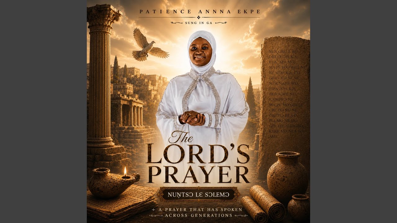 Patience Annan Ekpe - The Lord's Prayer video thumbnail