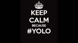 The Lonely Island - YOLO (feat. Adam Levine &amp; Kendrick Lamar)