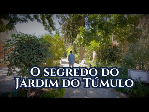 O Segredo do Jardim do Túmulo