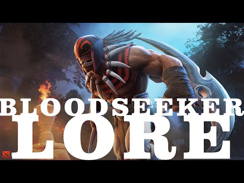 Dota 2 - Bloodseeker Lore