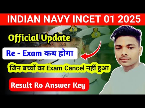 When will the Indian Navy Tradesman Exam be held? When will the Navy Incet 01 2025 Result come? I...