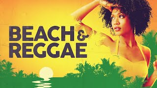 BEACH & REGGAE 2026 🏝️ Live Stream 🍹 Background Music & Video