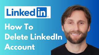 How to Delete LinkedIn Account [Full Guide 2026]