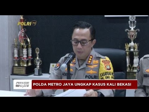 PRESISI UPDATE : POLDA METRO JAYA UNGKAP KASUS KALI BEKASI 25/09/2024