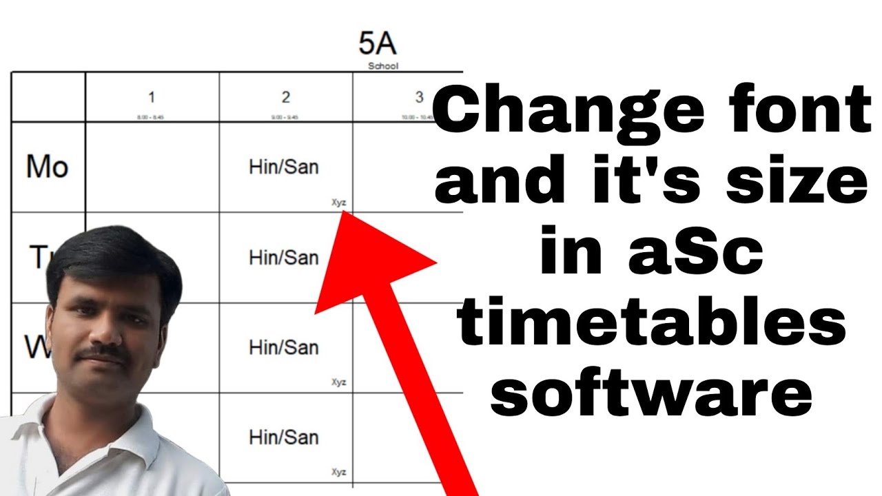 How to increase font and it's size in aSc timetable software