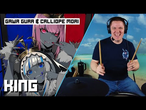 KING By Gawr Gura And Calliope Mori On Drums!