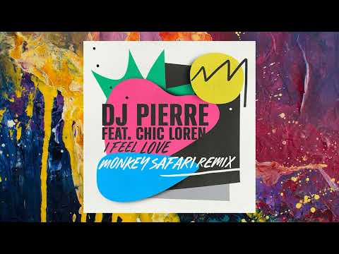 DJ Pierre feat. Chic Loren — I Feel Love (Monkey Safari Remix)