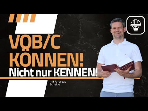 VOB/C KENNEN bringt nix - Du musst sie auch KÖNNEN!
