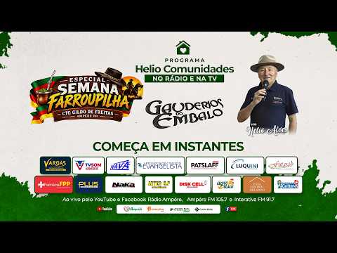 Programa Helio Comunidades - 27/09/2026 - Semana Farroupilha - CTG Gildo de Freitas - Ampére - PR