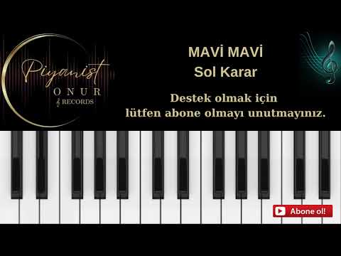 MAVİ MAVİ / SOL KARAR (TELİFSİZ) ALTYAPI KARAOKE