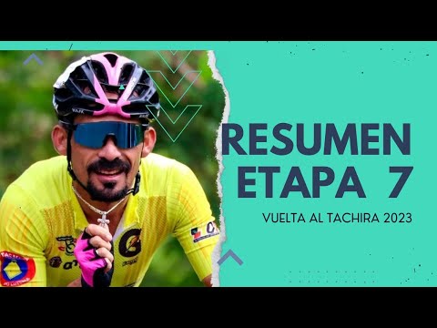 Resumen de la 7ma Etapa Vuelta al Táchira 2023 #vueltaaltachira #cycling