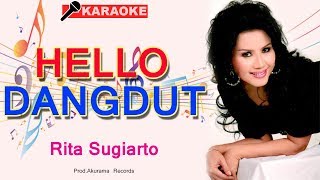 Download lagu Rita Sugiarto - Hello Dangdut (Karaoke) mp3