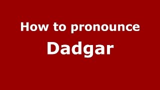 How to pronounce Dadgar
