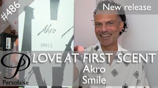 Akro Smile perfume review on Persolaise Love At First Scent episode 486