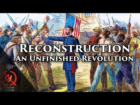 Reconstruction : America's Unfinished Revolution, 1863-1877 | US History Lecture