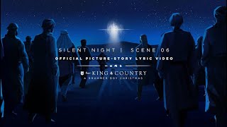 for KING &amp; COUNTRY - Silent Night | Official Picture-Story Lyric Video | SCENE 06