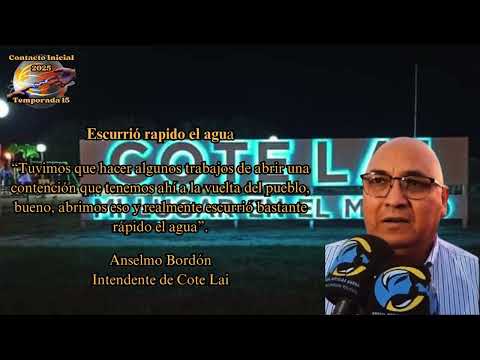 Escurrió rápido el agua (Anselmo Bordón - Intendente de Cote Lai)