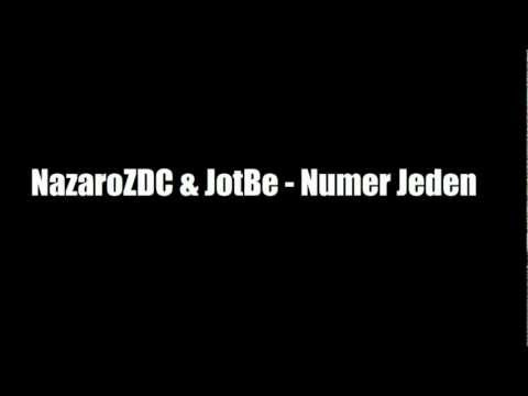 NazaroZDC & JotBe - Numer Jeden [HD]