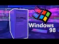 Building A Better Windows 98 Gaming PC