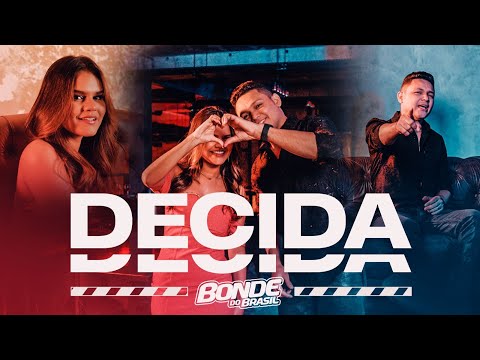 Bonde do Brasil - Decida (clipe oficial)