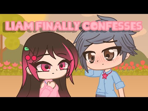 ~// Liam finally confesses // Gacha Club // iCherry //~