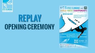 preview picture of video 'IFSC Climbing World Youth Championships Noumea 2014 - Opening Ceremony'