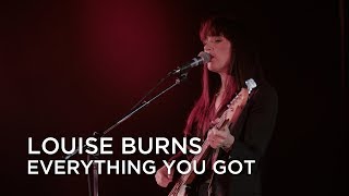 Louise Burns | Everything You Got | CBC Music