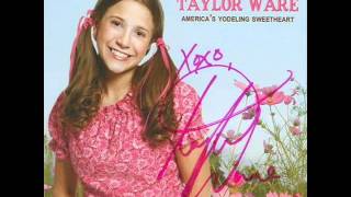 Taylor Ware - Yodel Your Troubles Away