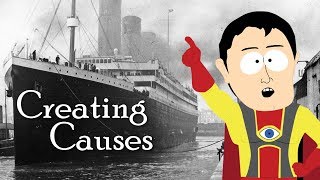 Creating Causes: The Power of Hindsight | RMS Titanic