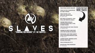 SLAVES - Starving For Friends (Ft. Vic Fuentes)