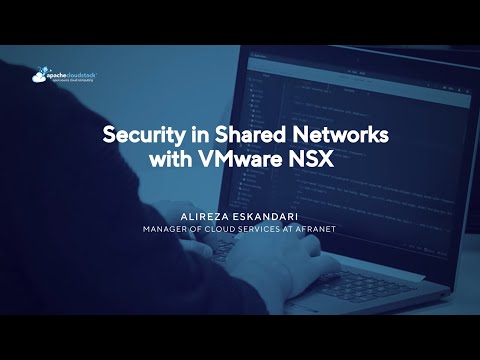 Security in Shared Networks with VMware NSX - CloudStack European User Group Virtual 2022