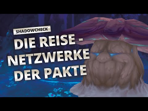 Shadowcheck - Die Reisenetzwerke der Pakte | World of Warcraft