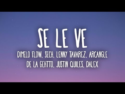[1 HORA 🕐] Dimelo Flow, Sech, Lenny Tavarez, Arcangel, De La Ghetto, Justin Quiles, Dalex - Se Le