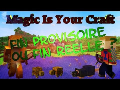 Chaîne d'Isophys -  Minecraft - Magic Is Your Craft;  Episode 26 - Provisional Ending Or Real Ending?