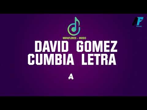 David Gomez Cumbia Letra| Miraflores Chaco| Miraflores Music| Impenetrable Chaqueño