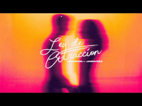 LEY DE ATRACCION - Jhanking FT @JairoVeraTV  | (Prod.AndrehBred) (VIDEO OFICIAL)