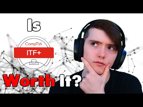 Is the CompTIA ITF+ Exam Worth Taking? | My Experience Taking the Exam | ITF+ VS. A+