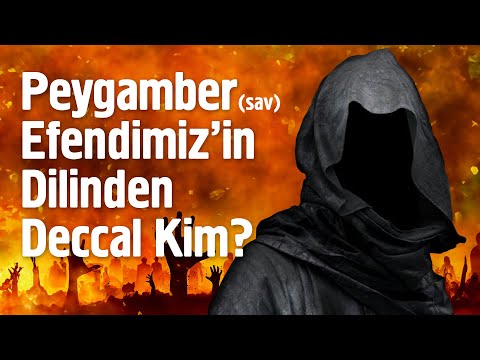 Peygamber Efendimiz'in (sav) Dilinden - Deccal Kim? Süfyan Kim? @Mehmedyildiz