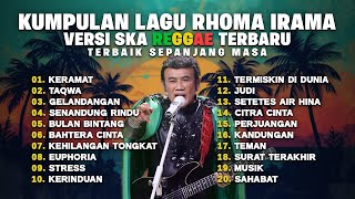 Download lagu Kumpulan Lagu Rhoma Irama Versi SKA Reggae Terbaru 2025 🎶 Album Reggae Dangdut Nostalgia Terpopuler mp3