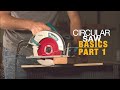 HOW TO USE A CIRCULAR SAW FOR BEGINNERS PART 1