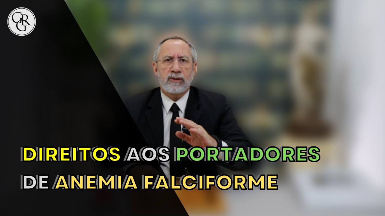 Quais BENEFÍCIOS PODEM RECEBER OS portadores de doença falciforme?