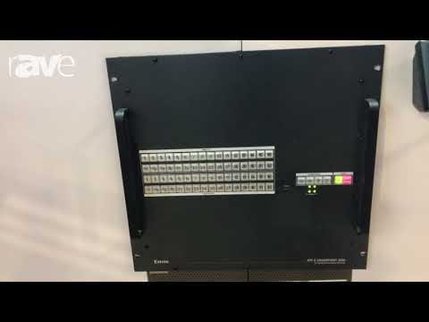 Integrate 2018: Extron Discusses XTP II CrossPoint Switchers for 8K Applications
