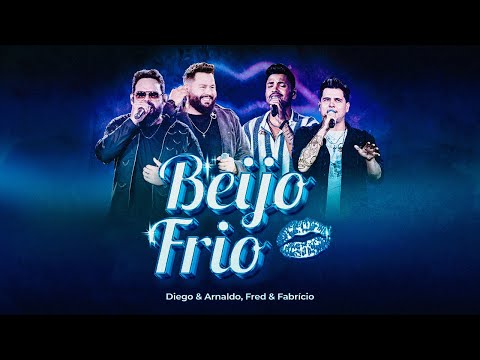 Diego e Arnaldo, Fred e Fabrício - Beijo Frio (Videoclipe Oficial)