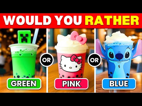 Would You Rather - GREEN or PINK or BLUE 🍏🎀💙 Jumbo Quiz